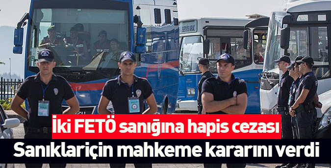 2 FETÖ sanığına hapis