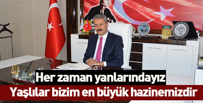 Yaşlılar en büyük hazinemizdir