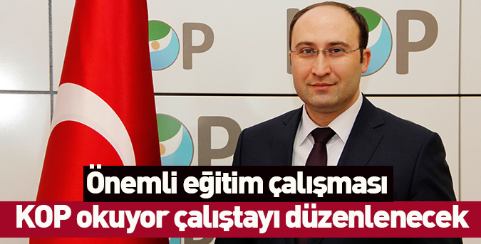 KOP okuyor çalıştayı düzenlenecek
