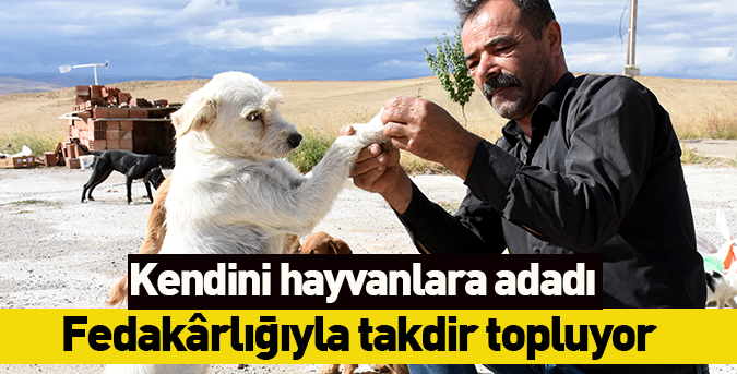 Kendini hayvanlara adadı