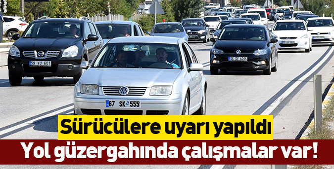 Sürücülere yol çalışması uyarısı!