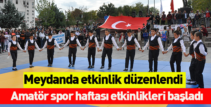 Amatör Spor Haftası Etkinlikleri Başladı