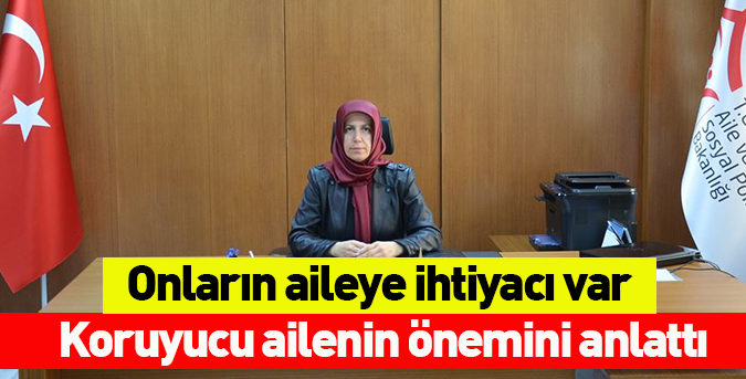 Onların aileye ihtiyacı var