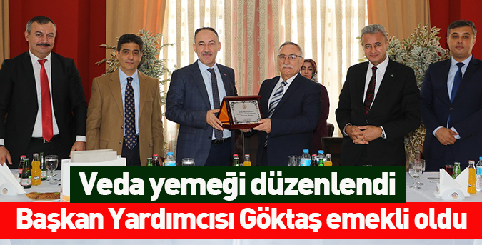 Başkan Yardımcısı Göktaş emekli oldu