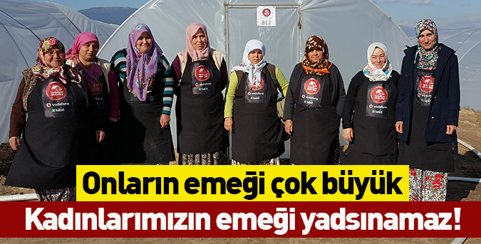 Onların emeği çok büyük