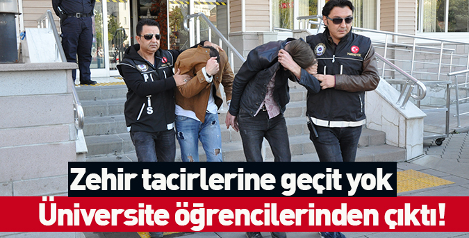 Zehir tacirlerine geçit yok!