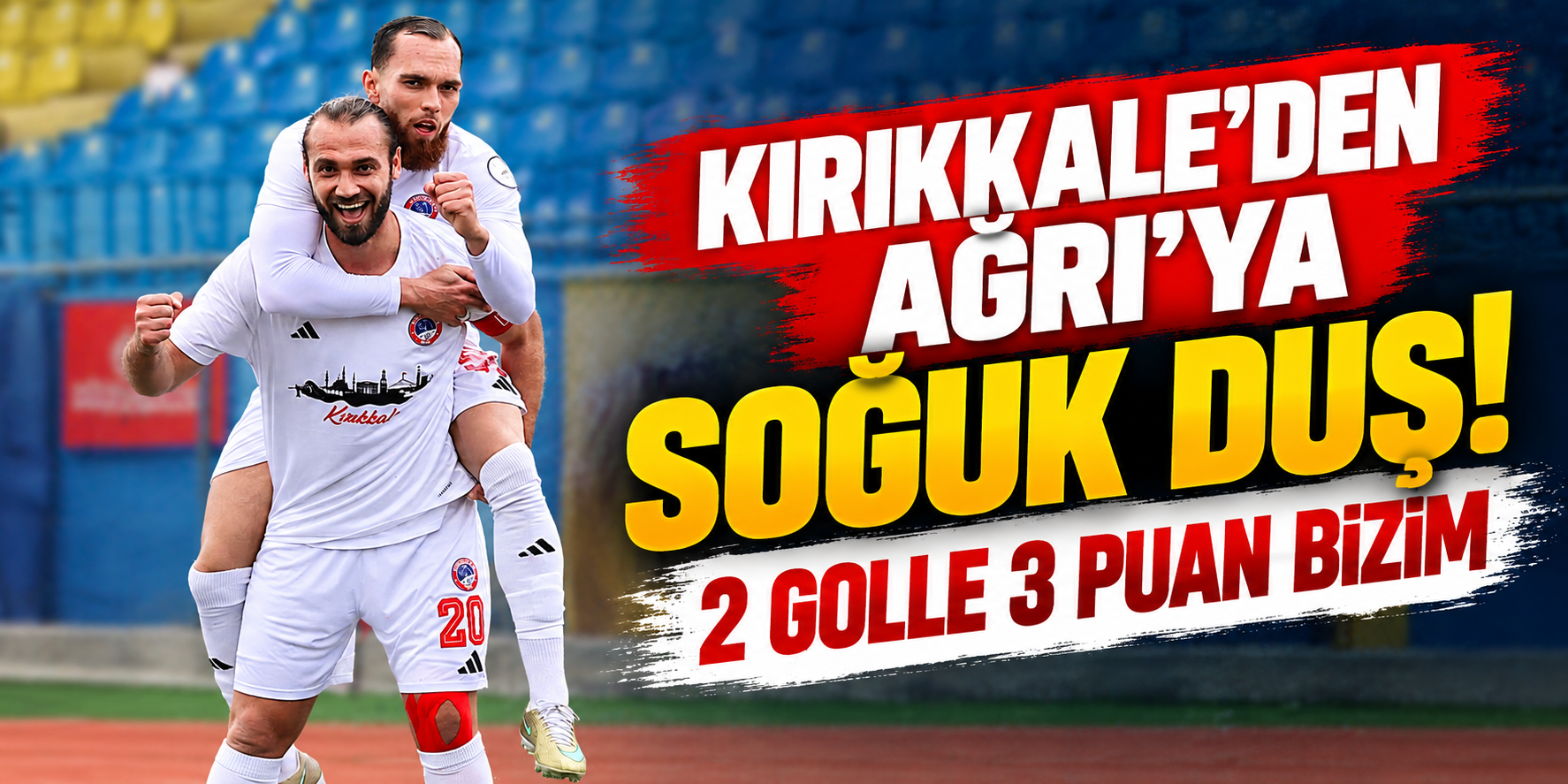 Kırıkkale'den Ağrı'ya soğuk duş!
