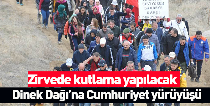 Dinek Dağı’na Cumhuriyet yürüyüşü