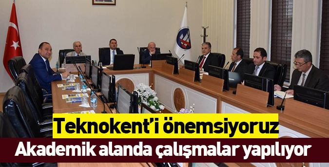 Teknokent’i önemsiyoruz