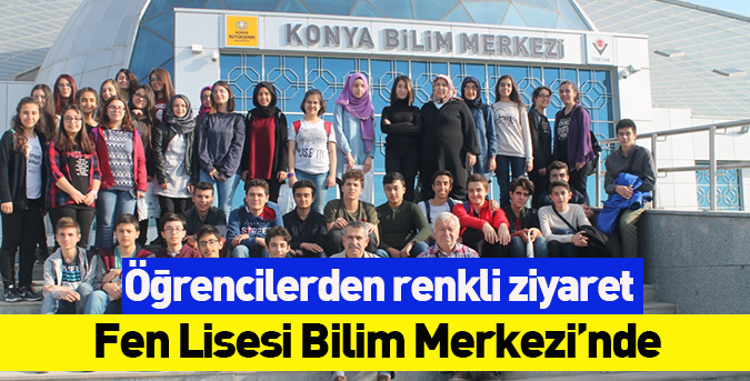 Fen Lisesi Bilim Merkezi’nde