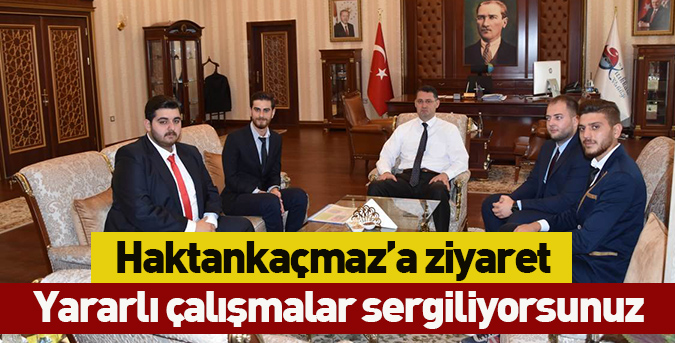 Haktankaçmaz’a ziyaret