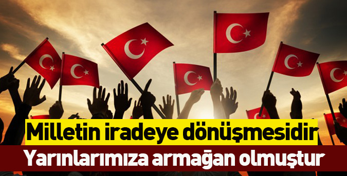 Milletin iradeye dönüşmesidir