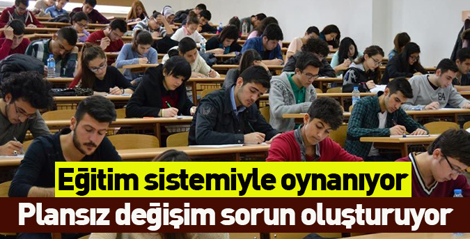 Plansız değişim sorun oluşturuyor