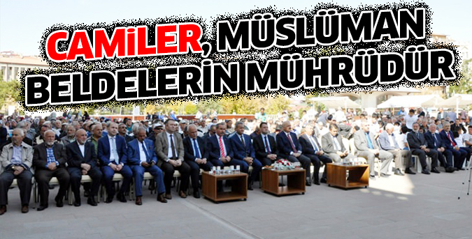 Camiler, Müslüman beldelerin mührüdür