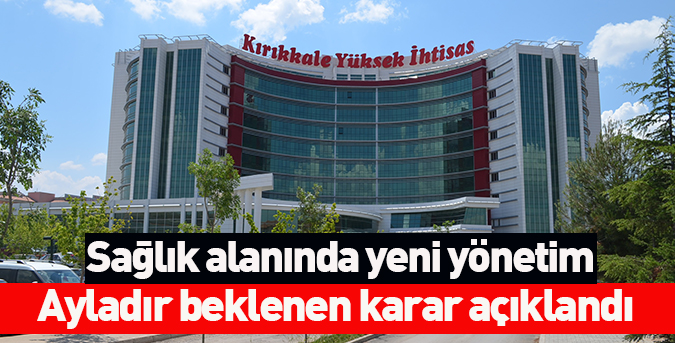 Sağlık alanında yeni yönetim