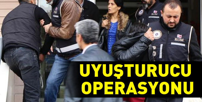 Uyuşturucu operasyonu