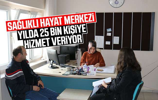 ‘Sağlıklı Hayat Merkezi’ yılda 25 bin kişiye hizmet veriyor