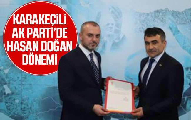 AK Parti’de Karakeçili İlçe Başkanı Hasan Doğan oldu