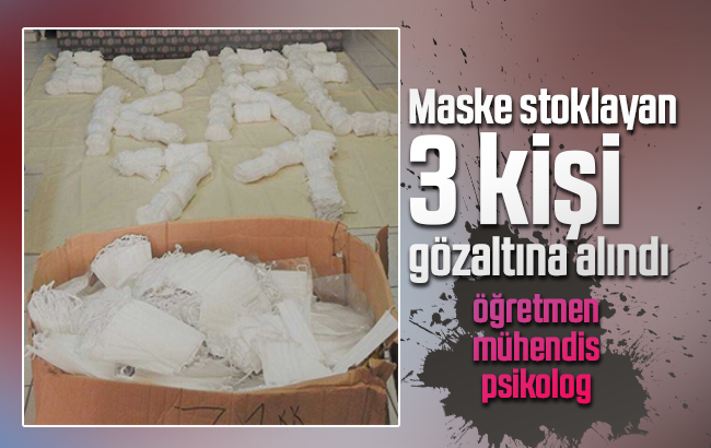 Kırıkkale’de maske stoklayan 3 şüpheli yakalandı