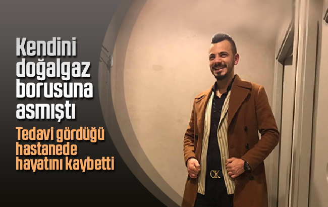 İntihar girişiminde bulunan 23 yaşındaki genç hayatını kaybetti