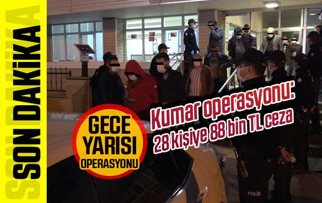 Kırıkkale'de kumar operasyonu: 28 kişiye 88 bin TL ceza