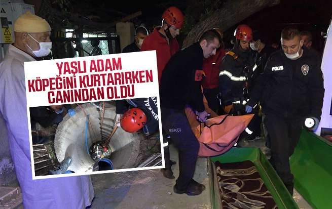 Kuyuya düşen köpeğini kurtarmak isteyen yaşlı adam canından oldu