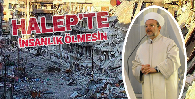 Halep’te insanlık ölmesin