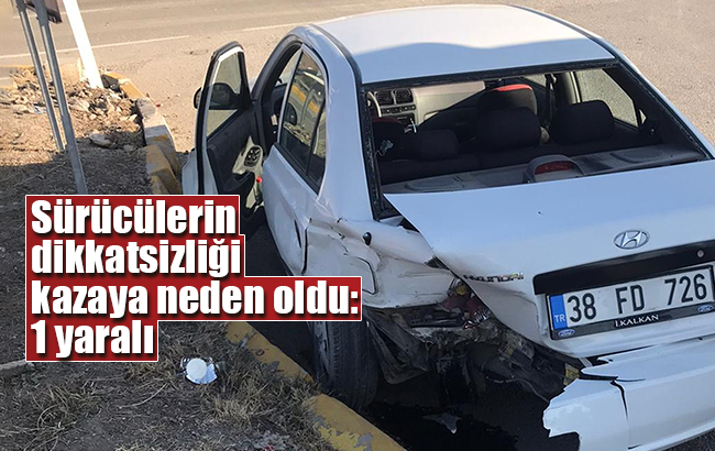Sürücülerin dikkatsizliği kazaya neden oldu: 1 yaralı