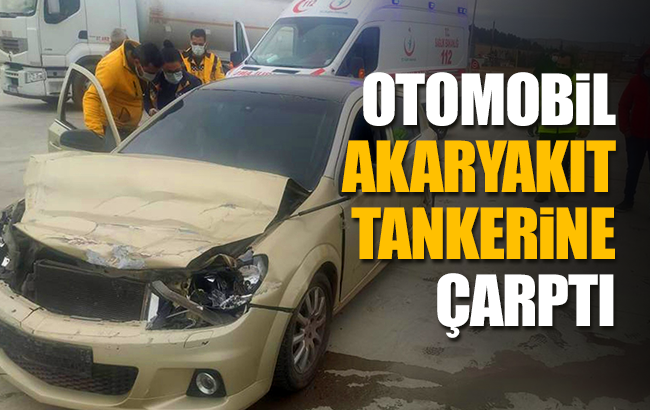 Otomobil akaryakıt tankerine çarptı: 1 yaralı
