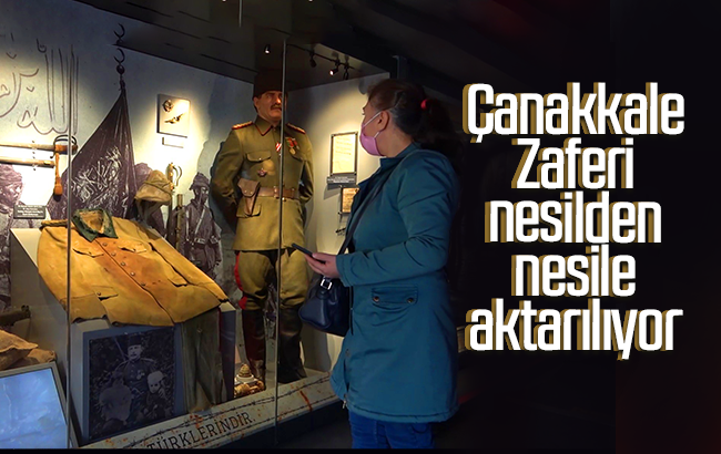 Çanakkale Zaferi nesilden nesile aktarılıyor