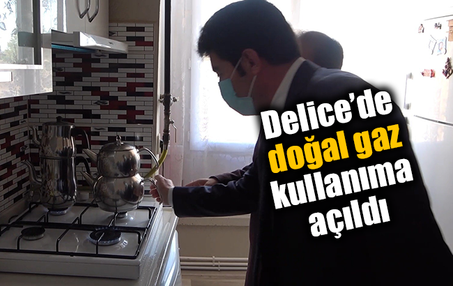 Delice'de doğal gaz kullanıma açıldı