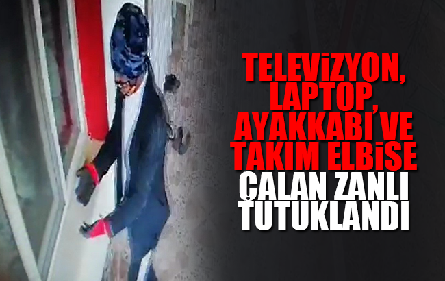 İkametten hırsızlık yapan zanlı tutuklandı
