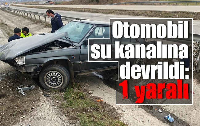 Otomobil su kanalına devrildi: 1 yaralı