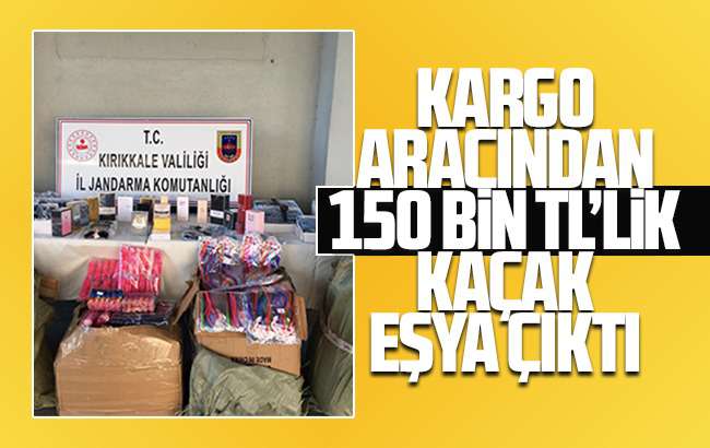Kargo aracında 150 bin liralık kaçak eşya ele geçirildi