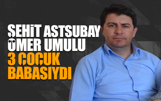 Şehit Ömer Umulu, 3 çocuk babasıydı