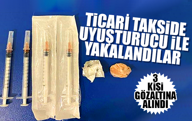 Ticari takside uyuşturucu madde ile yakalandılar