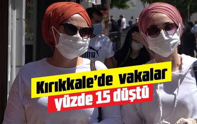 Kırıkkale'de vakalar yüzde 15 düştü