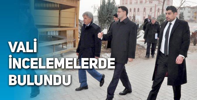 Vali incelemelerde bulundu
