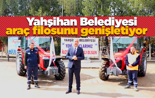 Yahşihan Belediyesi, araç filosunu büyütmeye devam ediyor