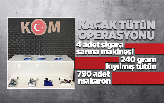 Kaçak tütün operasyonu