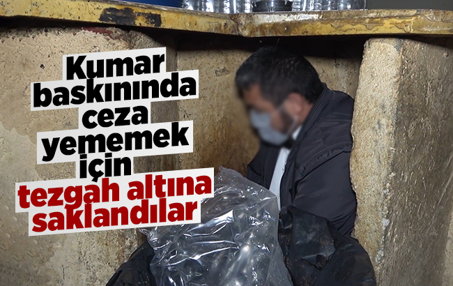 Kumar baskınında ceza yememek için tuvalete ve tezgah altına saklandılar: 17 kişiye 106 bin lira ceza