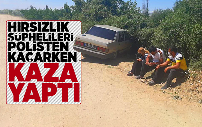 Hırsızlık şüphelileri kaçarken kaza yaptı, biri riskli grupta 3 kişi yakalandı