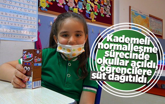 Kademeli normalleşme sürecinde okullar açıldı, öğrencilere süt dağıtıldı