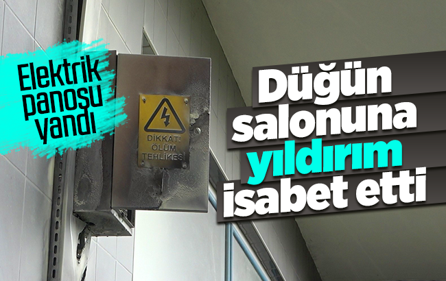 Düğün salonuna yıldırım isabet etti