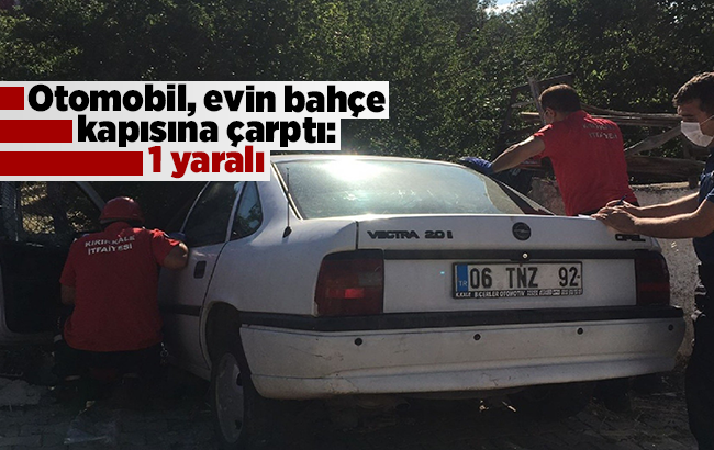 Otomobil evin bahçe kapısına çarptı: 1 yaralı