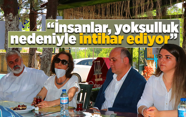 Gelecek Partisi Genel Başkan Yardımcısı Yazıcı, “İnsanlar yoksulluk nedeniyle intihar ediyor”