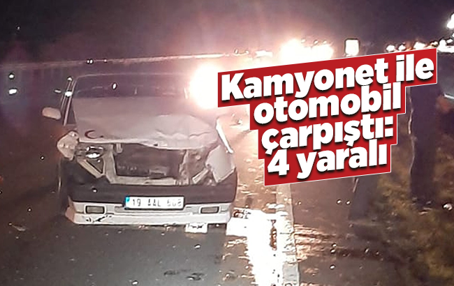 Kamyonet ile otomobil çarpıştı: 4 yaralı