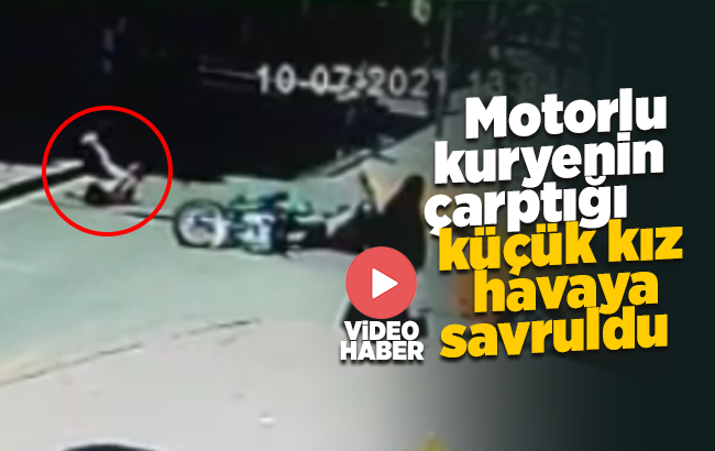 Motorlu kuryenin çarptığı kız çocuğu havaya savruldu