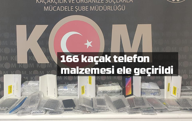 Kırıkkale’de 166 kaçak telefon malzemesi ele geçirildi