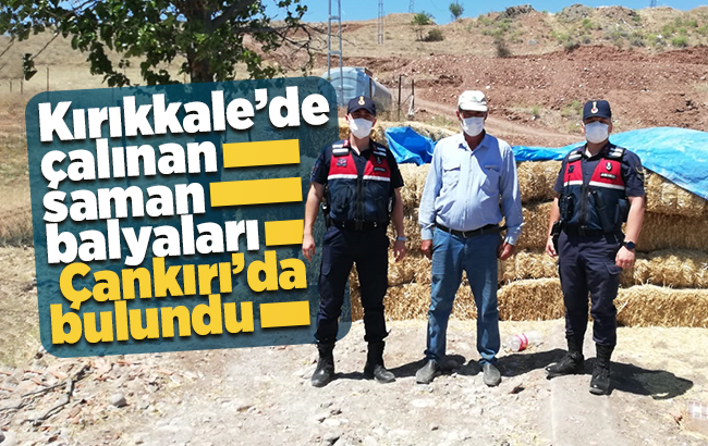 Kırıkkale'de çalınan saman balyaları Çankırı'da bulundu